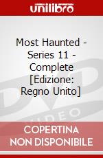 Most Haunted - Series 11 - Complete [Edizione: Regno Unito] dvd