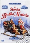 Storia di Babbo Natale. DVD (La) dvd