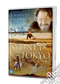 Charley Boorman: From Sydney To Tokyo By Any Means [Edizione: Regno Unito] dvd
