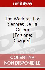 The Warlords Los Senores De La Guerra [Edizione: Spagna] dvd
