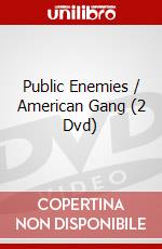 Public Enemies / American Gang (2 Dvd) dvd