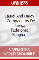 Laurel And Hardy - Companeros De Juerga [Edizione: Spagna] dvd