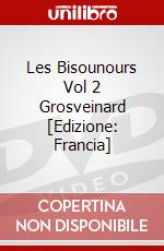 Les Bisounours Vol 2 Grosveinard [Edizione: Francia] dvd