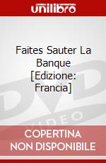Faites Sauter La Banque [Edizione: Francia] dvd