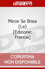 Miroir Se Brisa (Le) [Edizione: Francia] dvd