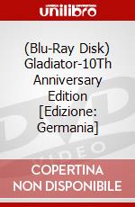 (Blu-Ray Disk) Gladiator-10Th Anniversary Edition [Edizione: Germania] brd