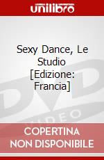 Sexy Dance, Le Studio [Edizione: Francia] dvd