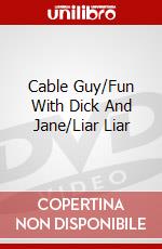 Cable Guy/Fun With Dick And Jane/Liar Liar dvd