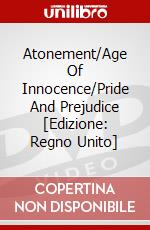 Atonement/Age Of Innocence/Pride And Prejudice [Edizione: Regno Unito] dvd