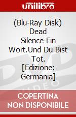 (Blu-Ray Disk) Dead Silence-Ein Wort.Und Du Bist Tot. [Edizione: Germania] brd