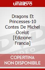 Dragons Et Princesses-10 Contes De Michel Ocelot [Edizione: Francia] dvd