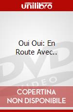 Oui Oui: En Route Avec.. dvd