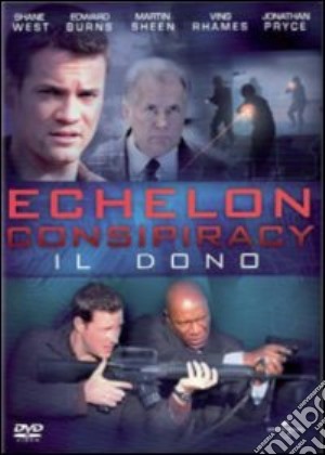 Echelon Conspiracy - Il Dono film in dvd di Greg Marcks