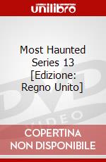 Most Haunted Series 13 [Edizione: Regno Unito] dvd