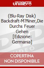 (Blu-Ray Disk) Backdraft-M?Nner,Die Durchs Feuer Gehen [Edizione: Germania] brd