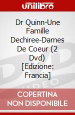 Dr Quinn-Une Famille Dechiree-Dames De Coeur (2 Dvd) [Edizione: Francia] dvd
