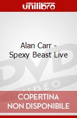 Alan Carr - Spexy Beast Live [Edizione: Regno Unito] dvd