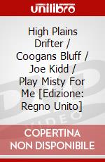 High Plains Drifter / Coogans Bluff / Joe Kidd / Play Misty For Me [Edizione: Regno Unito] dvd