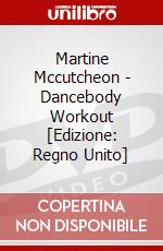 Martine Mccutcheon - Dancebody Workout [Edizione: Regno Unito] dvd