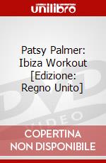 Patsy Palmer: Ibiza Workout [Edizione: Regno Unito] dvd