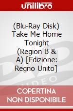 (Blu-Ray Disk) Take Me Home Tonight (Region B & A) [Edizione: Regno Unito] brd