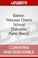 Barbie: Princess Charm School [Edizione: Paesi Bassi] dvd