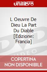 L Oeuvre De Dieu La Part Du Diable [Edizione: Francia] dvd