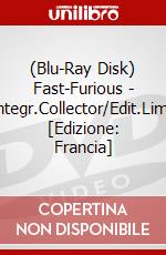 (Blu-Ray Disk) Fast-Furious - Integr.Collector/Edit.Limit [Edizione: Francia] brd