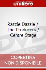 Razzle Dazzle / The Producers / Centre Stage dvd
