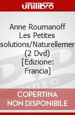 Anne Roumanoff Les Petites Resolutions/Naturellement.. (2 Dvd) [Edizione: Francia] dvd