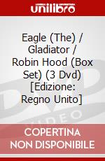 Eagle (The) / Gladiator / Robin Hood (Box Set) (3 Dvd) [Edizione: Regno Unito] dvd