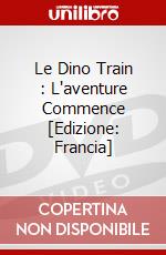 Le Dino Train : L'aventure Commence [Edizione: Francia] dvd