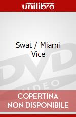 Swat / Miami Vice dvd