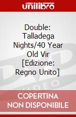 Double: Talladega Nights/40 Year Old Vir [Edizione: Regno Unito] dvd