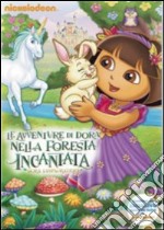 Dora L'Esploratrice - Le Avventure Di Dora Nella Foresta Incantata dvd