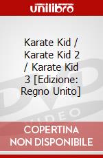 Karate Kid / Karate Kid 2 / Karate Kid 3 [Edizione: Regno Unito] dvd