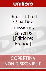 Omar Et Fred : Sav Des Emissions , Saison 6 [Edizione: Francia] dvd