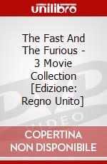 The Fast And The Furious - 3 Movie Collection [Edizione: Regno Unito] dvd