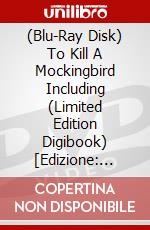 (Blu-Ray Disk) To Kill A Mockingbird Including (Limited Edition Digibook) [Edizione: Regno Unito] brd