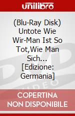 (Blu-Ray Disk) Untote Wie Wir-Man Ist So Tot,Wie Man Sich... [Edizione: Germania] brd