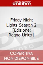 Friday Night Lights Season 2 [Edizione: Regno Unito] dvd