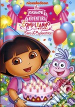 Dora L'Esploratrice - La Grande Avventura Per Il Compleanno Di Dora dvd