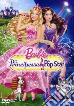 Barbie - La Principessa & La Pop Star dvd usato