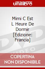 Mimi C Est L Heure De Dormir [Edizione: Francia] dvd