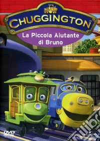 Chuggington - La Piccola Aiutante Di Bruno dvd