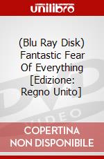 (Blu Ray Disk) Fantastic Fear Of Everything [Edizione: Regno Unito] dvd