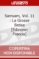 Samsam, Vol. 11 : La Grosse Betise [Edizione: Francia] dvd