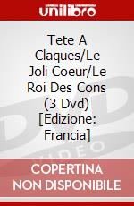 Tete A Claques/Le Joli Coeur/Le Roi Des Cons (3 Dvd) [Edizione: Francia] dvd