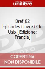 Bref 82 Episodes+Livre+Cle Usb [Edizione: Francia] dvd