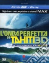 (Blu-Ray Disk) Onda Perfetta Di Tahiti (L') 3D (Blu Ray+Blu Ray 3D) dvd